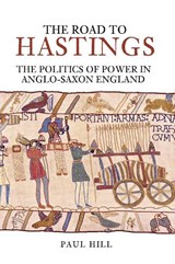 The Road to Hastings - HILL,  Paul - 9780752433080