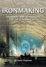 Ironmaking - Richard Hayman - 9780752433745