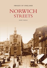 Norwich Streets - Barry Pardue - 9780752435053