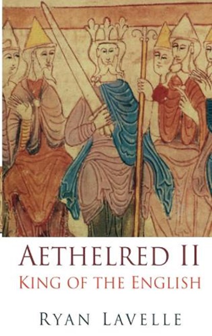 Aethelred II, Ryan Lavelle - Paperback - 9780752446783