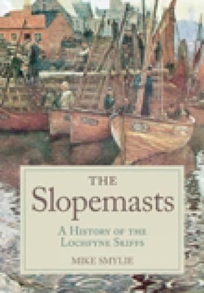 The Slopemasts, Mike Smylie - Paperback - 9780752447742
