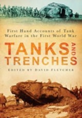 Tanks and Trenches - David Fletcher - 9780752449364