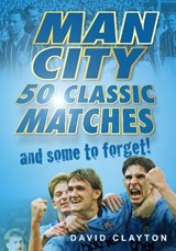Man City - David Clayton - 9780752455594