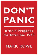 Don't Panic - Mark Rowe - 9780752456096