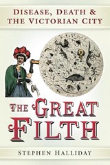 The Great Filth - Stephen Halliday - 9780752461755