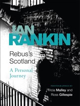 Rebus's Scotland - Ian Rankin - 9780752877716