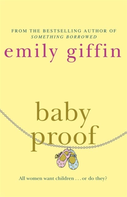 Baby Proof, Emily Giffin - Paperback - 9780752881591