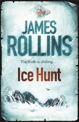 Ice Hunt - James Rollins - 9780752883823