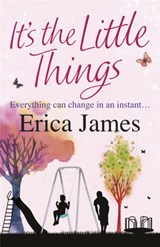 It's The Little Things - Erica James - 9780752884332