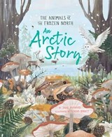 An Arctic Story - Jane Burnard - 9780753448526