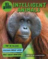 In Focus: Intelligent Animals - DE LA BEDOYERE,  Camilla - 9780753473887