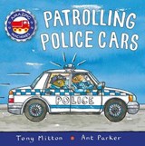 Patrolling Police Cars - MITTON,  Tony - 9780753474556