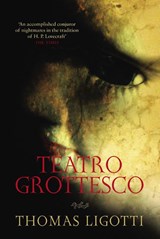 Teatro Grottesco - Thomas Ligotti - 9780753513743