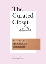 The Curated Closet - Anuschka Rees - 9780753545850
