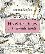 How to Draw Inky Wonderlands - Johanna Basford - 9780753553190