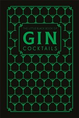 The Little Black Book of Gin Cocktails - Pyramid ; Hamlyn - 9780753733684