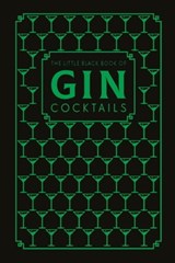 The Little Black Book of Gin Cocktails - Pyramid ; Hamlyn - 9780753734025