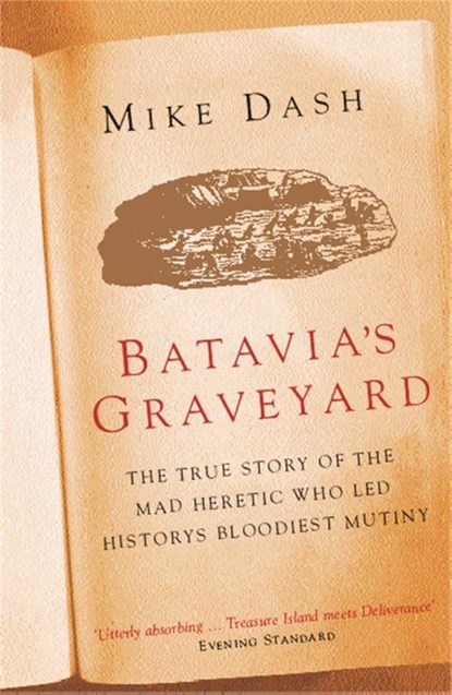 Batavia's Graveyard, Mike Dash - Paperback - 9780753816844