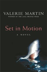 Set In Motion - Valerie Martin - 9780753818572