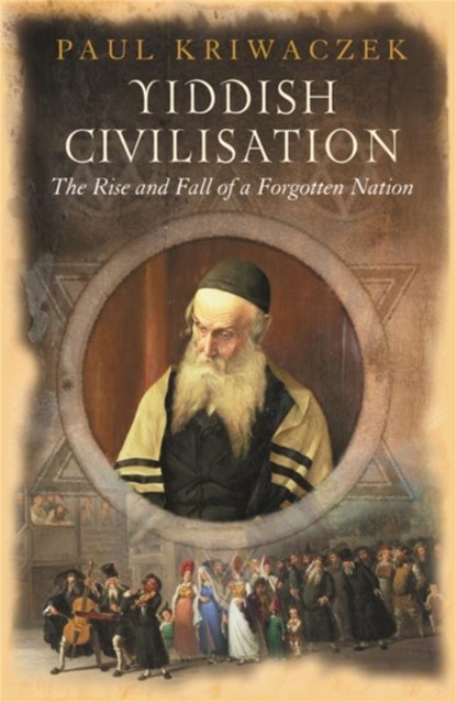Yiddish Civilisation, Paul Kriwaczek - Paperback - 9780753819036