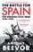 The Battle for Spain, Antony Beevor - Paperback - 9780753821657