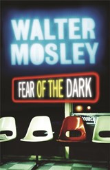 Fear of the Dark - Walter Mosley - 9780753822890