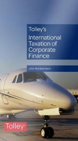 Tolley's International Taxation of Corporate Finance - John Abrahamson - 9780754551843