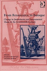 From Renaissance to Baroque - Jonathan Wainwright ; Peter Holman - 9780754604037