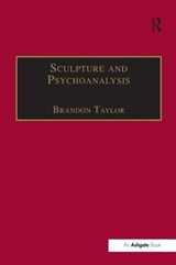 Sculpture and Psychoanalysis - Brandon Taylor - 9780754609841
