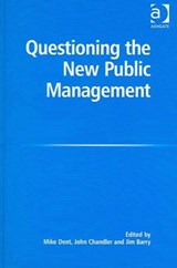 Questioning the New Public Management - John Chandler - 9780754633976
