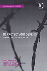To Protect and Defend - Tom Lansford ; Robert J. Pauly Jr - 9780754645054
