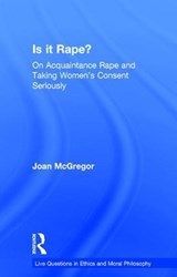 Is it Rape? - Joan McGregor - 9780754650652