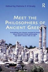 Meet the Philosophers of Ancient Greece | Patricia F. O'grady | 