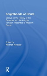 Knighthoods of Christ - Norman Housley - 9780754655275