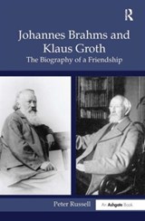 Johannes Brahms and Klaus Groth - Peter Russell - 9780754655442