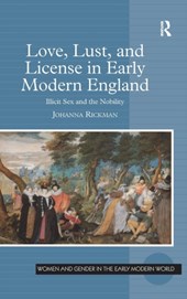 Love, Lust, and License in Early Modern England
