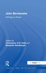 John Birchensha: Writings on Music - Christopher D.S. Field ; Benjamin Wardhaugh - 9780754662136