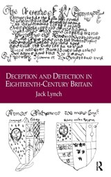 Deception and Detection in Eighteenth-Century Britain - Jack Lynch - 9780754665281