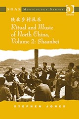 Ritual and Music of North China - Stephen Jones - 9780754665908