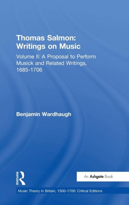 Thomas Salmon: Writings on Music, Benjamin Wardhaugh - Gebonden - 9780754668459