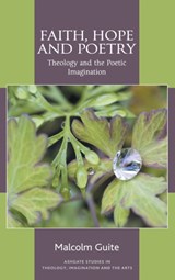 Faith, Hope and Poetry - Malcolm Guite - 9780754669067