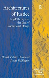 Architectures of Justice - Henrik Palmer Olsen ; Stuart Toddington - 9780754672340