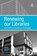 Renewing our Libraries, Michael Dewe - Gebonden - 9780754673392