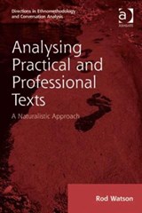 Analysing Practical and Professional Texts - Rod Watson - 9780754678977