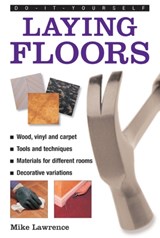 Do-it-yourself Laying Floors - Mike Lawrence - 9780754826507
