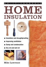 Do-it-yourself Home Insulation - LAWRENCE,  Mike - 9780754827375