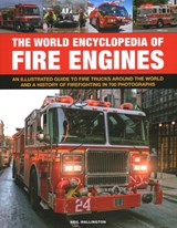 Fire Engines, The World Encyclopedia of - Neil Wallington - 9780754835486