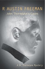 John Thorndyke's Cases - R. Austin Freeman - 9780755103652