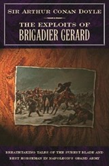 The Exploits Of Brigadier Gerard - Arthur Conan Doyle - 9780755115747
