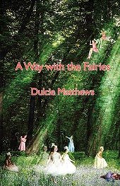 A Way with the Fairies